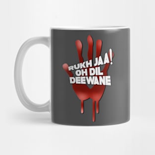 Rukh ja oh dil deewane Mug